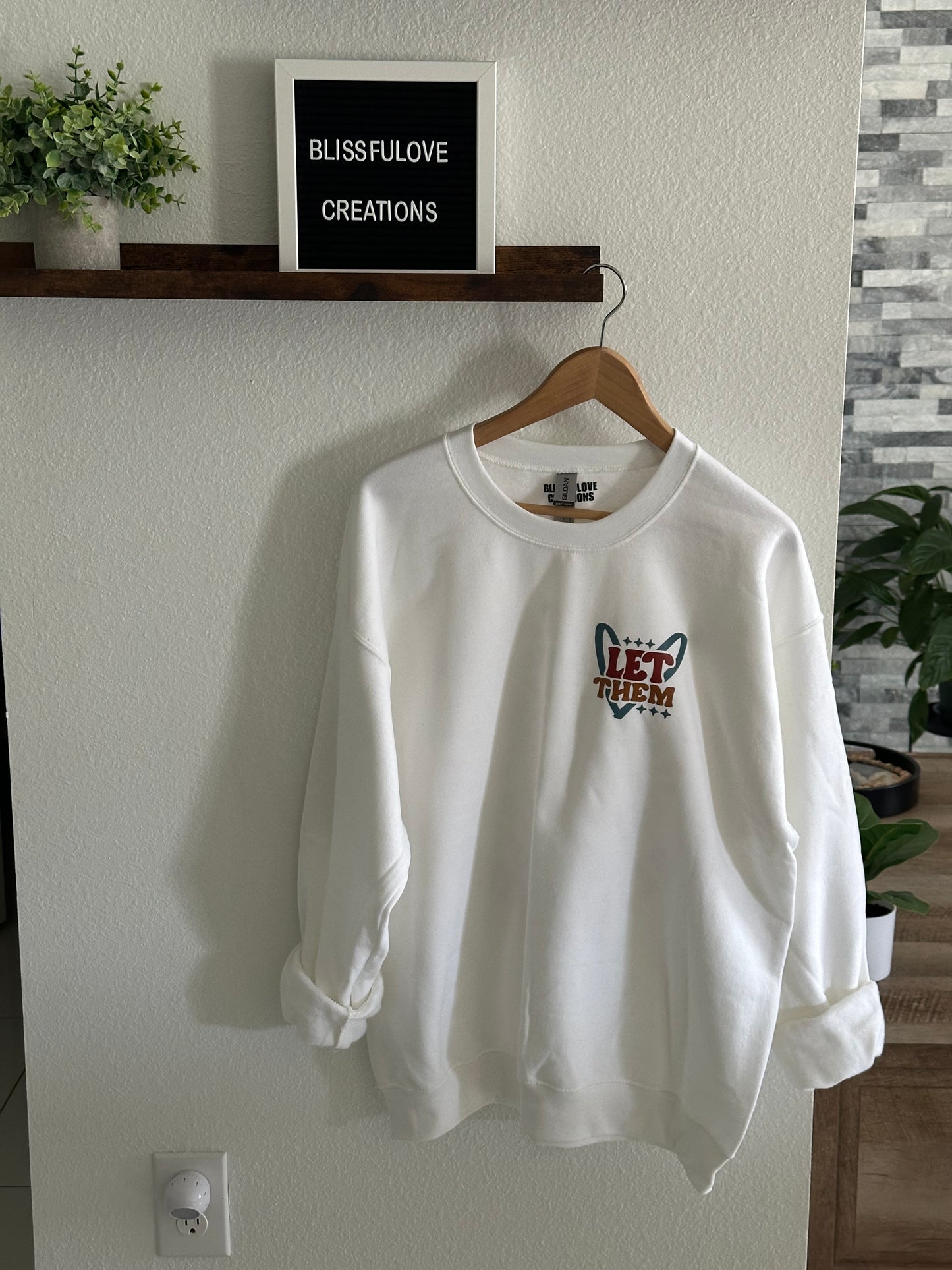 LET THEM T-SHIRT & SWEATER